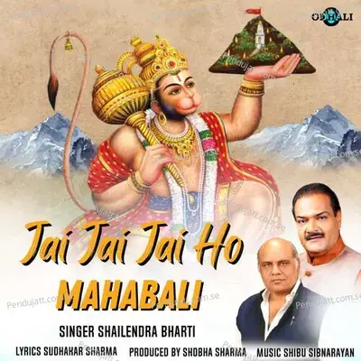 Jai Jai Jai Ho Mahabali - Shailendra Bhartti album cover 