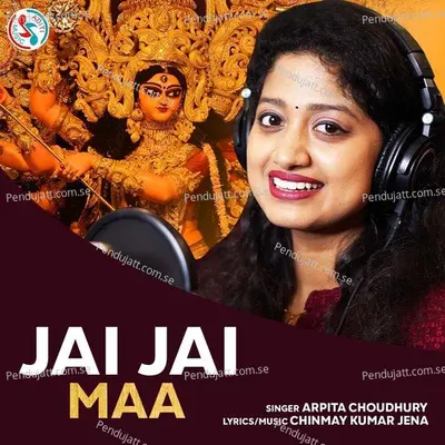 Jai Jai Maa - Arpita Choudhury album cover 