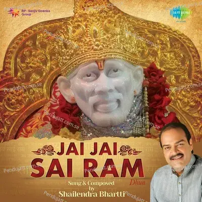 Jai Jai Sai Ram - Dhun - Shailendra Bhartti