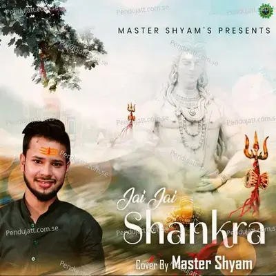 Jai Jai Shankara - Master Shyam album cover 