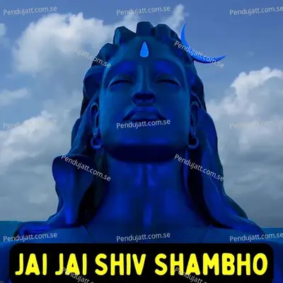 Jai Jai Shiv Shambho - Shubhangi Joshi album cover 
