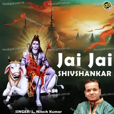 Jai Jai Shivshankar - L. Nitesh Kumar album cover 