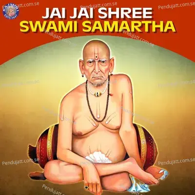 Jai Jai Shree Swami Samartha - Various Artists cover album