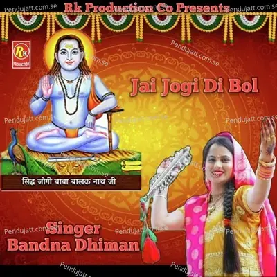 Jai Jogi Di Bol - Bandna Dhiman album cover 