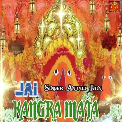 Jai Kangra Mata - Anjali Jain album cover 