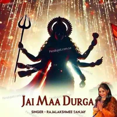 Jai Maa Durga - Rajalakshmee Sanjay album cover 