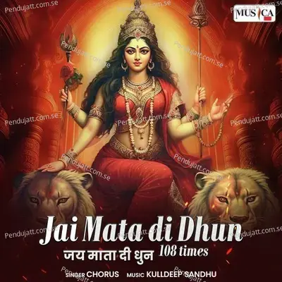 Jai Mata Di Dhun 108 Times - Chorus album cover 