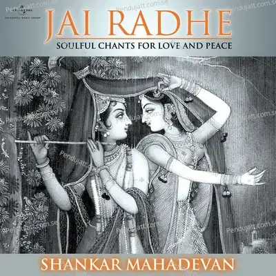 Jai Radhe - Shankar Mahadevan (Album Version) - Shankar Mahadevan
