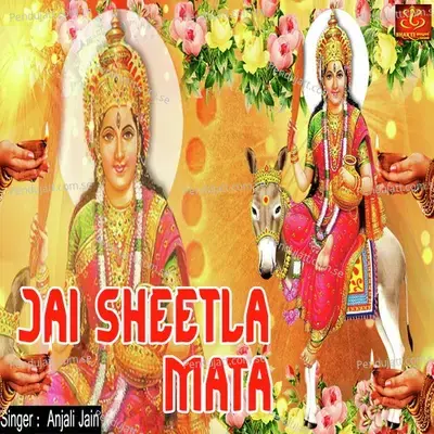 Jai Sheetla Mata - Anjali Jain album cover 