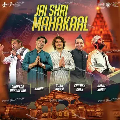 Jai Shree Mahakal - Kailash Kher