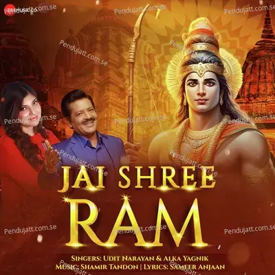 Jai Shree Ram By Udit Narayan And Alka Yagnik - Udit Narayan