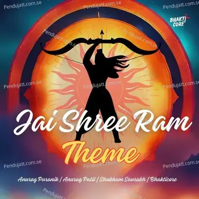 Jai Shree Ram Theme - Anurag Puranik album cover 