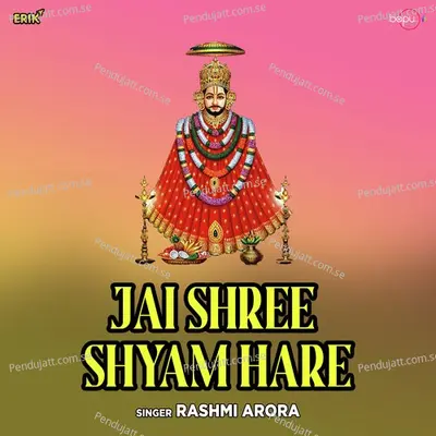 Jai Shree Shyam Hare - Rashmi Arora album cover 