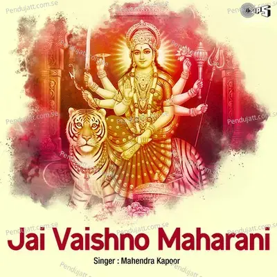 Jai Vaishno Maharani (Mata Bhajan) - Mahendra Kapoor cover album