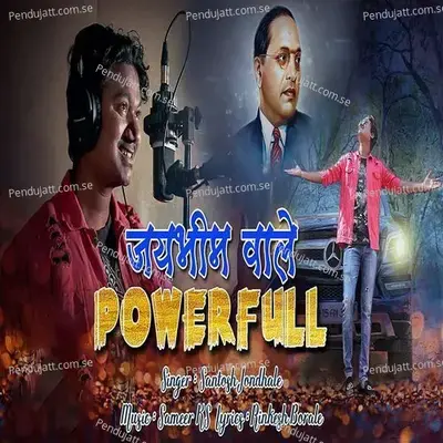 Jaibhim Wale Powerful - Santosh Jondhale album cover 