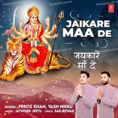 Jaikare Maa De - Feroz Khan album cover 