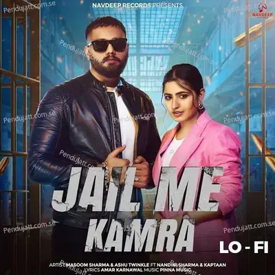Jail Me Kamra  Lo-Fi  - Masoom Sharma