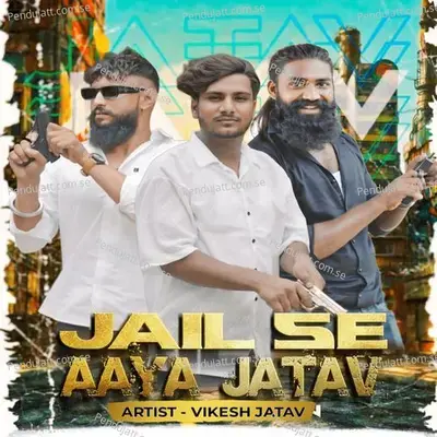 Jail Se Aaya Jatav - Vikesh Jatav album cover 