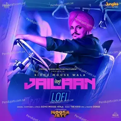 Jailaan  Lofi  - Sidhu Moose Wala