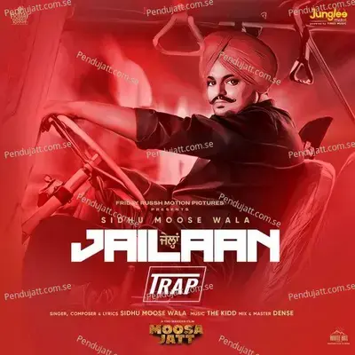 Jailaan  Trap  - Sidhu Moose Wala