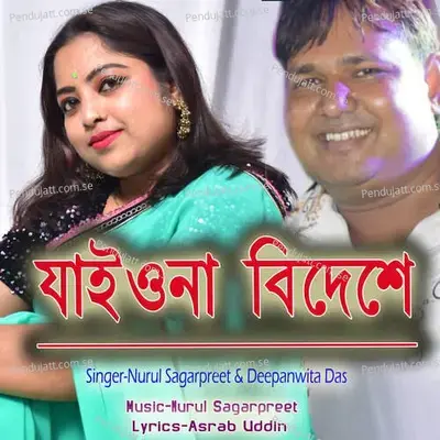 Jaiona Bideshe - Nurul Sagarpreet album cover 