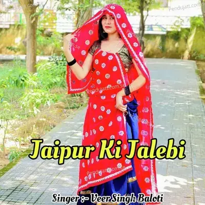 Jaipur Ki Jalebi - Veer Singh Baloti album cover 