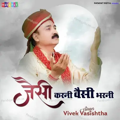 Jaisi Karni Vaisi Bharni - Vivek vasishtha album cover 