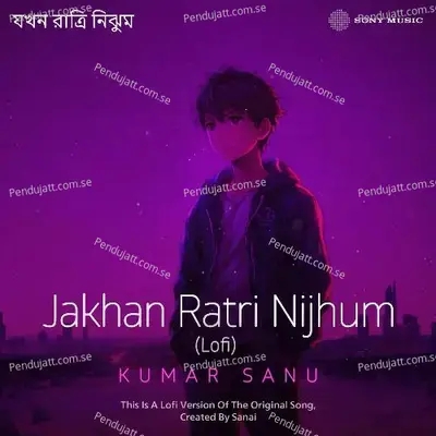 Jakhan Ratri Nijhum - Sanaï album cover 