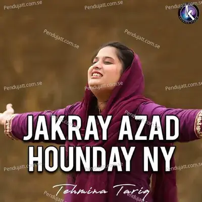 Jakray Azad Hounday Ny - Tehmina Tariq album cover 