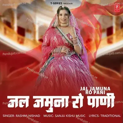 Jal Jamuna Ro Pani - Rashmi Nishad album cover 