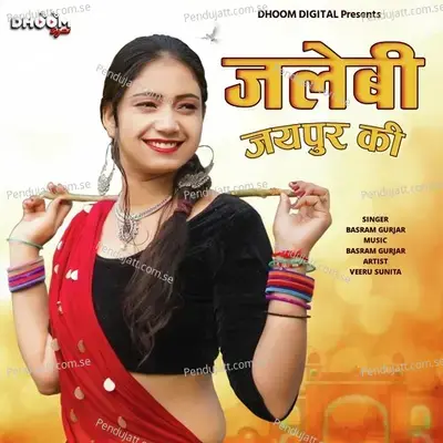 Jalebi Jaipur Ki - Basram Gurjar album cover 