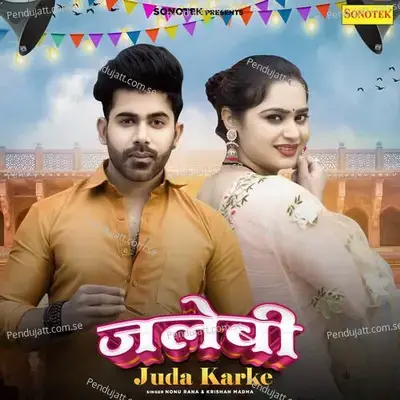 Jalebi Juda Karke - Nonu Rana album cover 