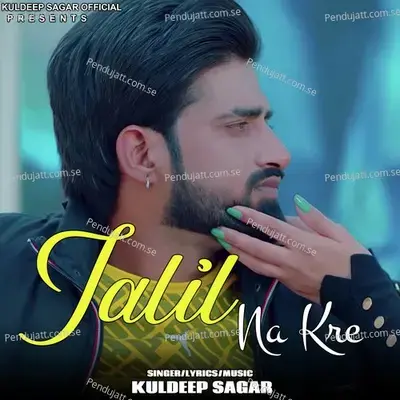 Jalil Na Kre - Kuldeep Sagar album cover 