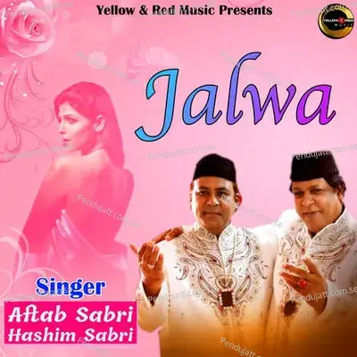 Jalwa - Aftab Sabri album cover 