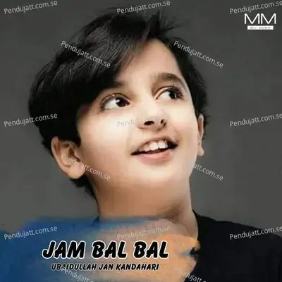 Jam Bal Bal - Ubaidullah Jan Kandahari album cover 