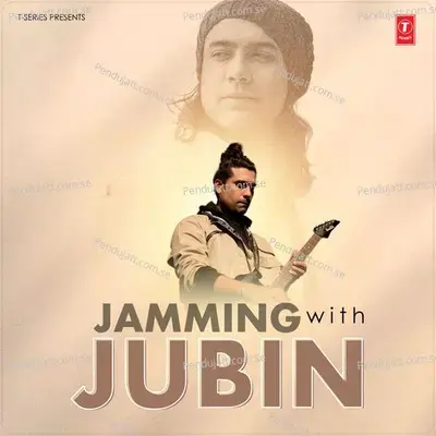 Zor Ki Barsaat Hui - Jubin Nautiyal album cover 