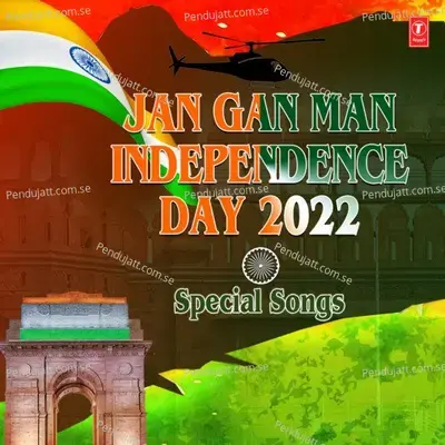 Jan Gan Man - Independence Day 2022 Special Songs - Mahendra Kapoor cover album