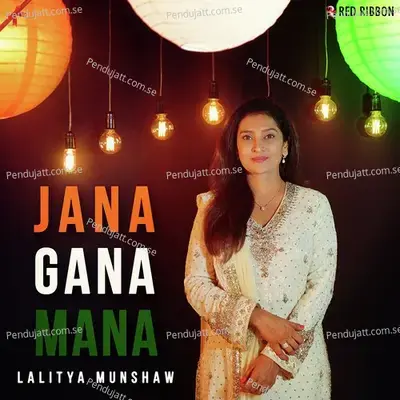 Jana Gana Mana By Lalitya Munshaw - Lalitya Munshaw