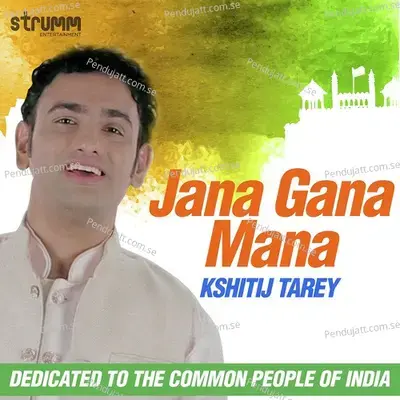 Jana Gana Mana - Kshitij Tarey album cover 