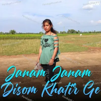 Janam Janam Disom Khatir Ge - Marcel Tudu album cover 
