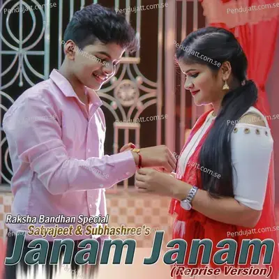 Janam Janam (Reprise Version) - Satyajeet Jena