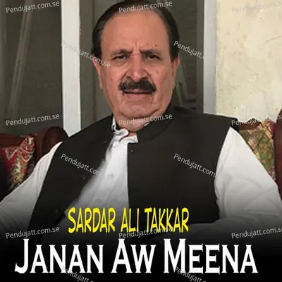 Janan Aw Meena - Sardar Ali Takkar cover album