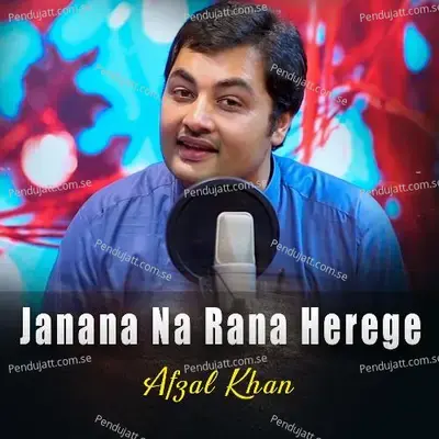 Janana Na Rana Herege - Afzal Khan album cover 