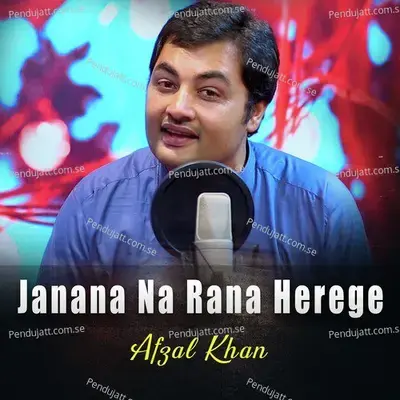 Janana Na Rana Herege - Single - Afzal Khan