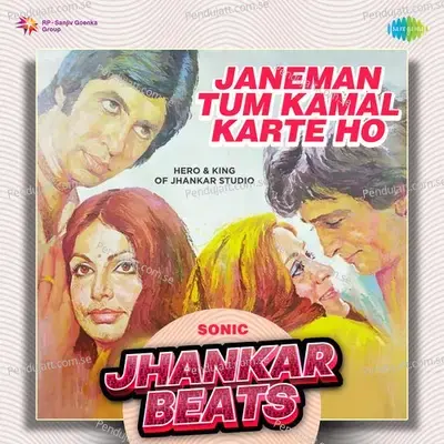 Janeman Tum Kamal Karte Ho - Sonic Jhankar Beats - Hero And king Of Jhankar Studio album cover 