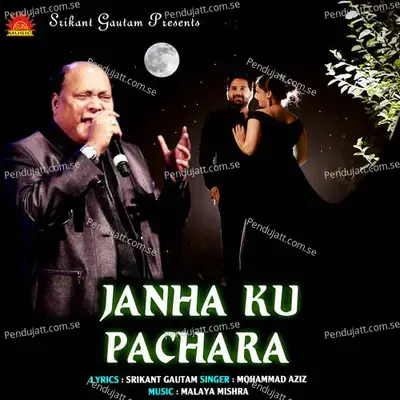 Janha Ku Pachara - Mohammed Aziz album cover 