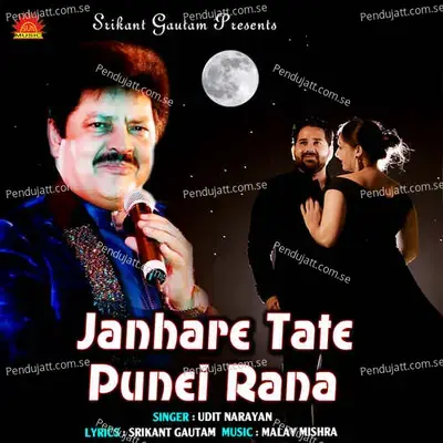 Janhare Tate Punei Rana - Udit Narayan album cover 