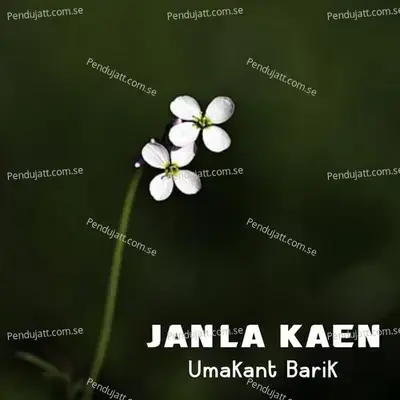 Janla Kaen - Umakant Barik album cover 