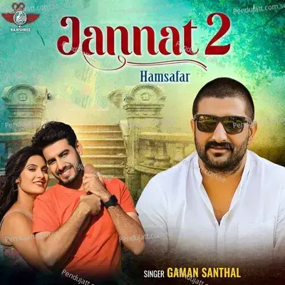 Jannat 2 - Gaman Santhal album cover 