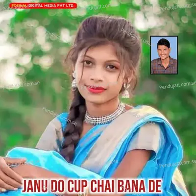 Janu Do Cup Chai Bana De - Manish Fagna album cover 